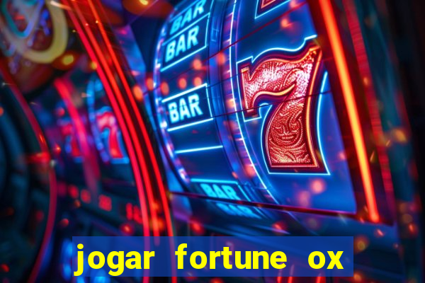 jogar fortune ox demo gratis